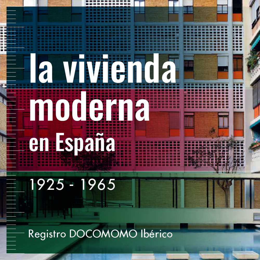 La vivienda moderna en España 1925-1965